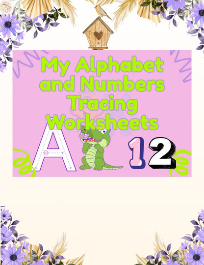 My Alphabet and Numbers Tracing Worksheets