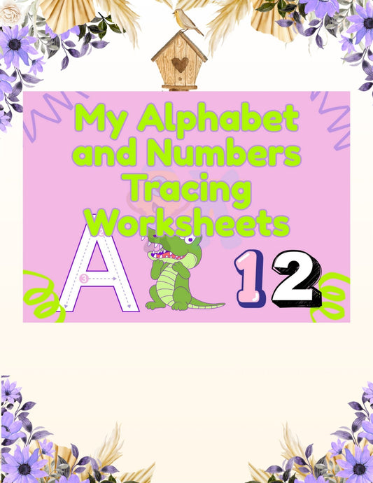 My Alphabet and Numbers Tracing Worksheets