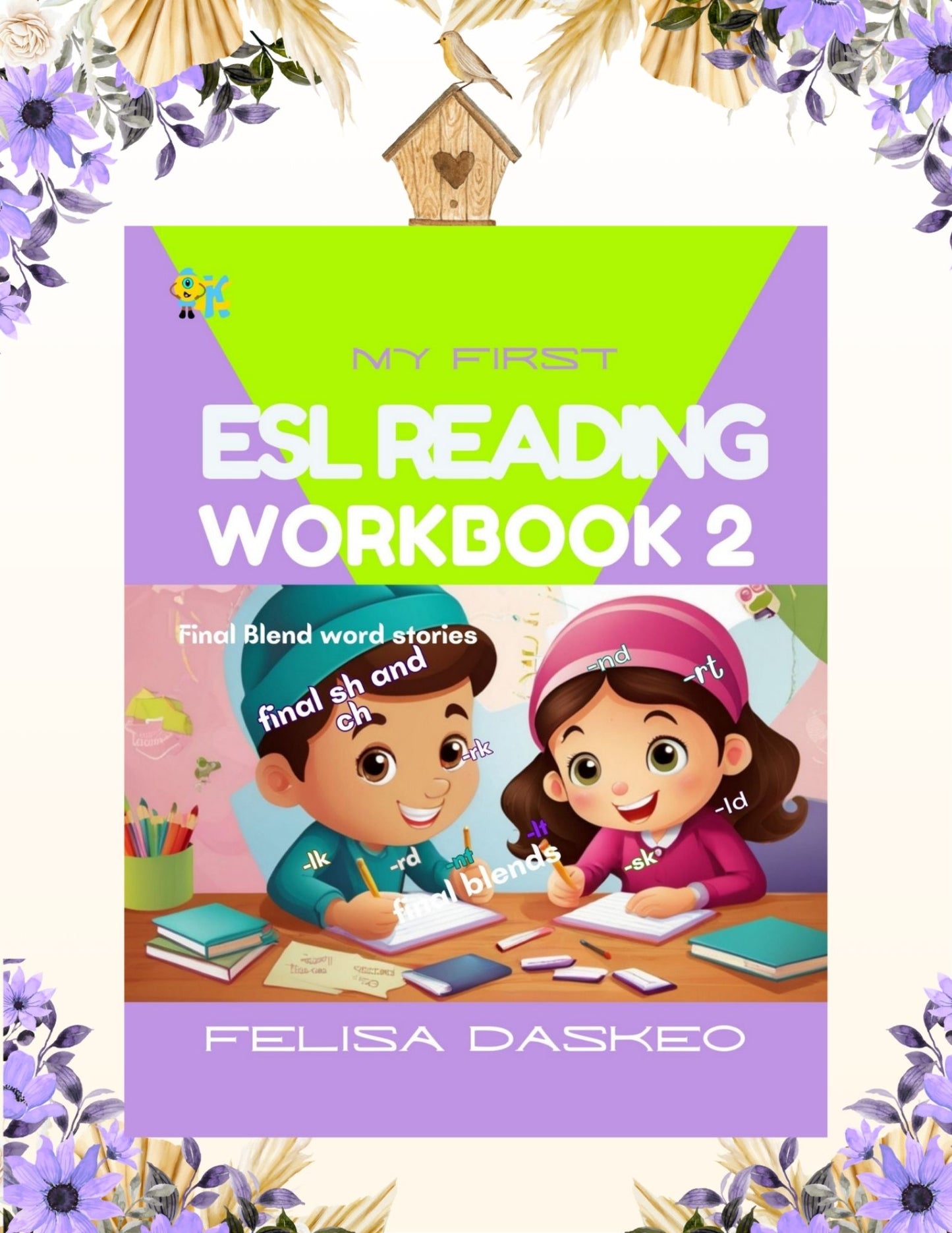 My First ESL Reading Book 2 - Final Blends & Digraphs Stories with Comprehension