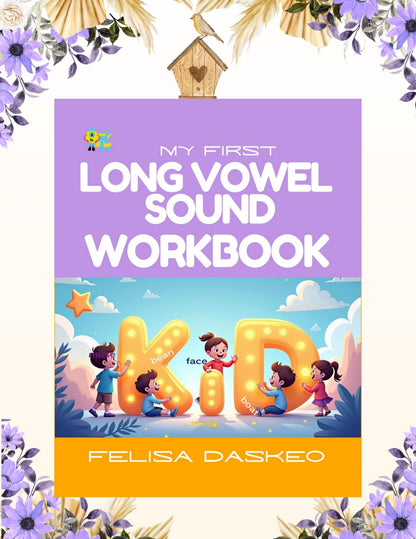 My First Long Vowel Sound Workbook: Printable Phonics Activities for kids / ESL &Beginner Leaners