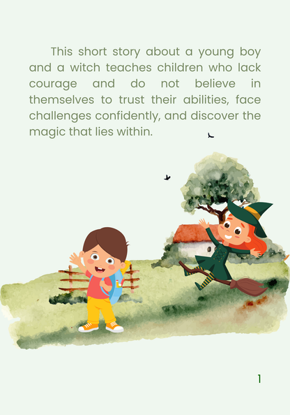 Dexter and the Good Witch: A Magical Story of Courage and Confidence